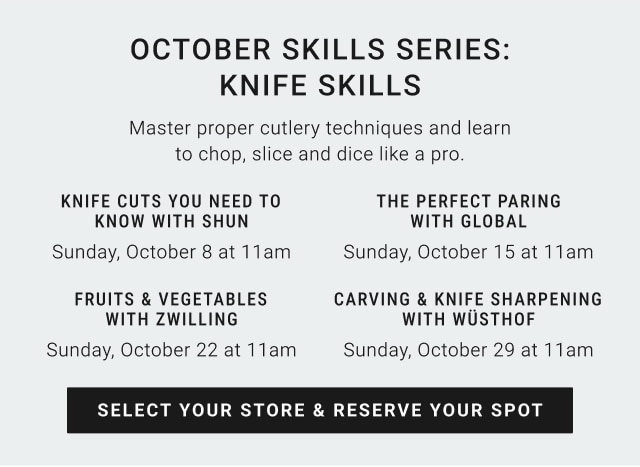 October Skills Series: knife skills - select your store & reserve your spot