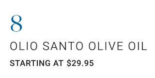 Olio Santo Olive Oil. Starting at $29.95.