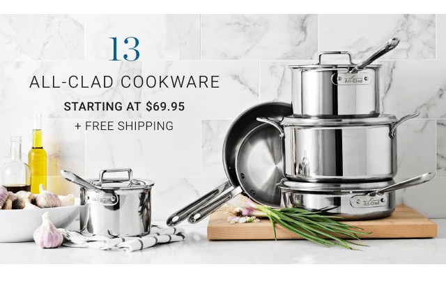 13. All‐Clad Cookware. Starting at $69.95 + Free Shipping.