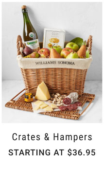 Crates & hampers Starting at $36.95