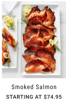 Smoked Salmon Starting at $74.95