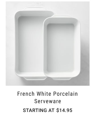 French White Porcelain Serveware Starting at $14.95