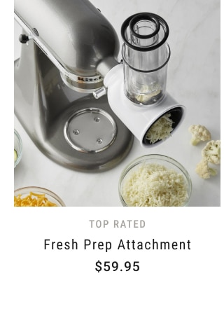 Fresh Prep Attachment - $59.95