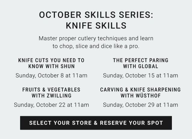 October Skills Series: knife skills - select your store & reserve your spot