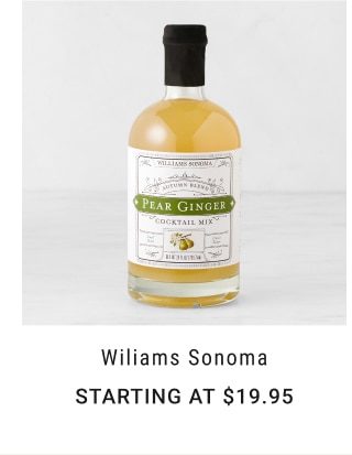 Wiliams sonoma - Starting at $19.95