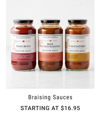 Braising Sauces - Starting at $16.95