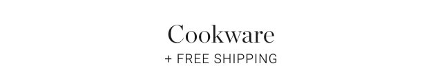 Cookware + Free Shipping