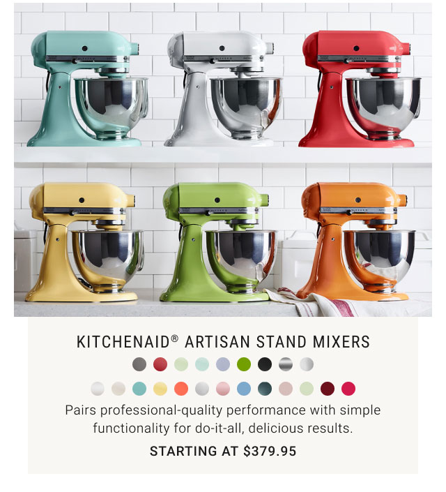 KitchenAid® Artisan Stand Mixers Starting at $379.95