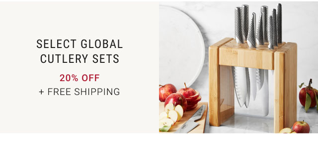 Select Global Cutlery Sets 20% off + Free Shipping