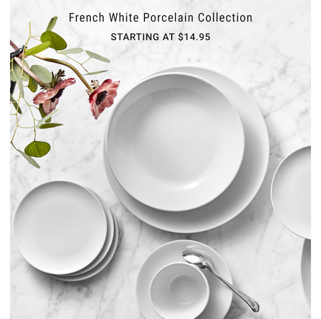 French White Porcelain Collection Starting at $14.95