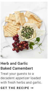 Herb and Garlic Baked Camembert - Get the recipe