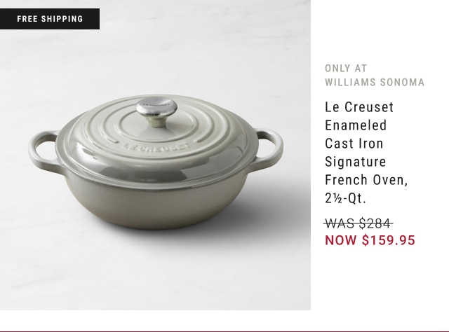 Le Creuset Enameled Cast Iron Signature French Oven, 2½-Qt. - NOW $159.95