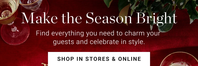 Make the Season Bright - shop in stores & online