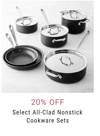 20% Off Select all-clad Nonstick cookware sets