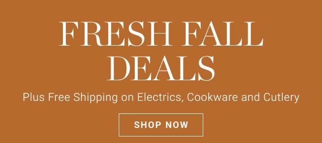 Fresh Fall Deals - Shop now