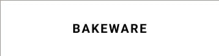 Bakeware