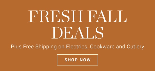 Fresh Fall Deals - shop now