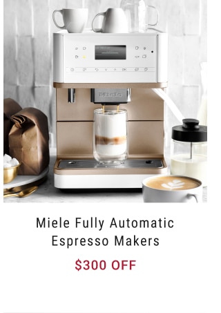 Miele Fully Automatic Espresso Makers - $300 off