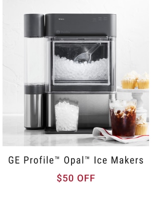 GE Profile™ Opal™ Ice Makers - $50 off