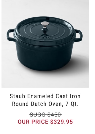 Staub Enameled Cast Iron Round Dutch Oven, 7-qt. - $329.95