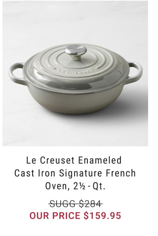 Le Creuset Enameled Cast Iron Signature French Oven, 2½ - qt. - $159.95