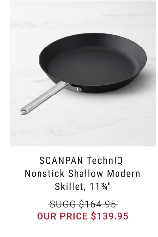 SCANPAN TechnIQ Nonstick Shallw Modern Skillet, 11¾" - $139.95