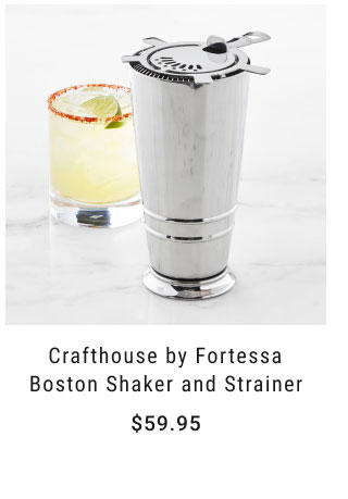 Crafthouse by Fortessa Boston Shaker and Strainer $59.95