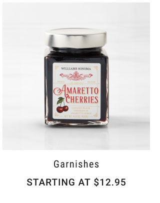 Garnishes Starting at $12.95