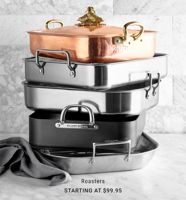 Roasters - starting at $99.95