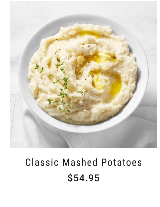 classic mashed potatoes - Starting at $54.95