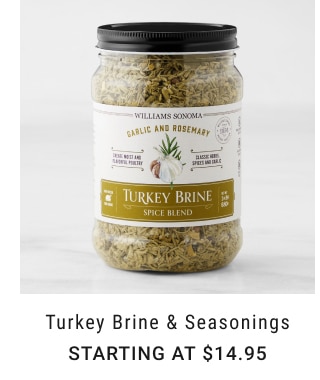 Turkey Brine & Seasonings - Starting at $14.95