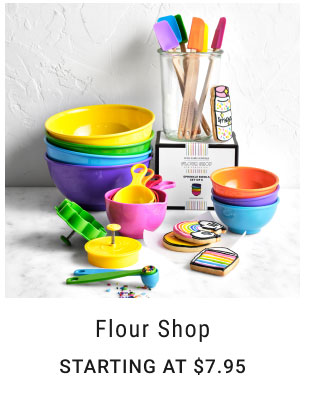 Flour Shop Starting at $7.95