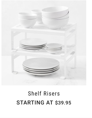 Shelf Risers - Starting at $39.95