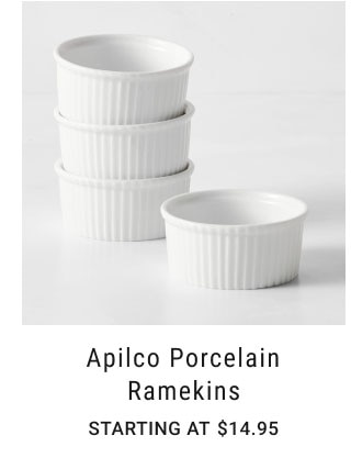 Apilco Porcelain Ramekins Starting at $14.95