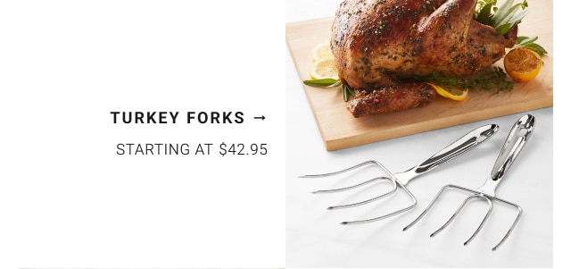 Turkey Forks - Starting at $42.95