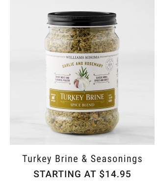 Turkey Brine & Seasonings - Starting at $14.95