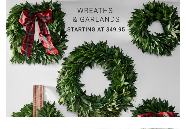 Wreaths & Garlands - Starting at $49.95