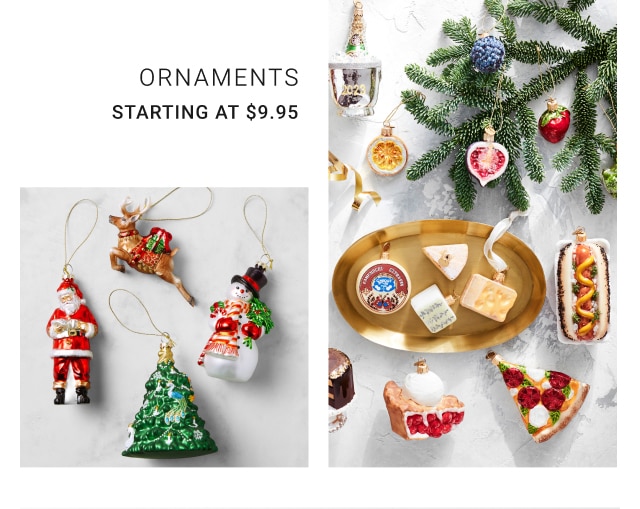 Ornaments - Starting at $9.95