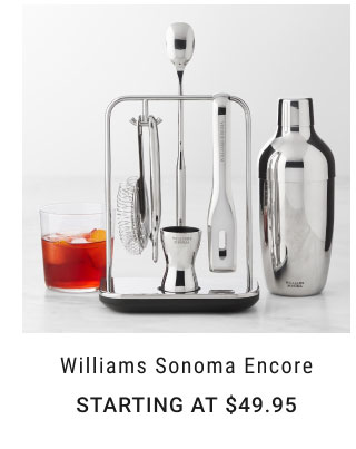 Williams Sonoma Encore Starting at $49.95