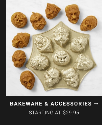 Bakeware & Accessories - Starting at $29.95