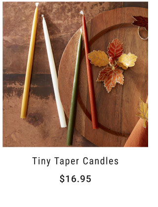 Tiny Taper Candles $16.95