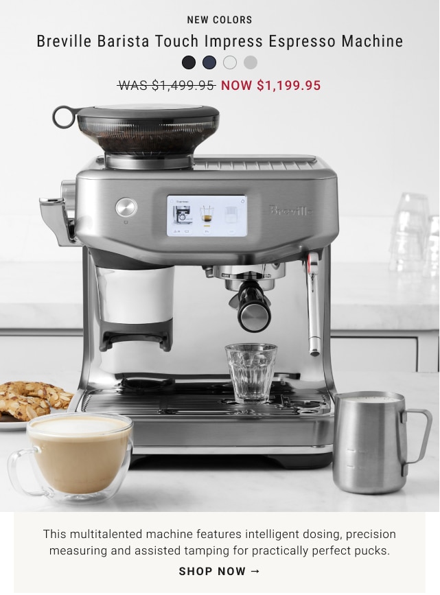 Breville Barista Touch Impress Espresso Machine - NOW $1,199.95 - shop now