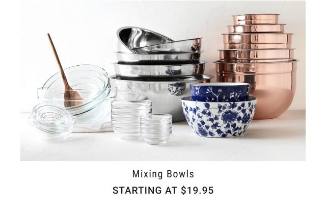 Mixing Bowls - Starting at $19.95