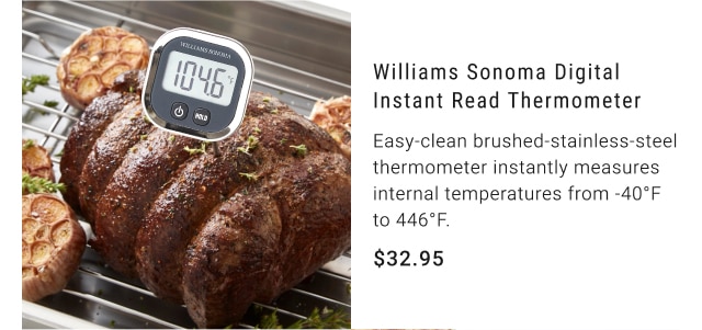 Williams Sonoma Digital Instant Read Thermometer - $32.95