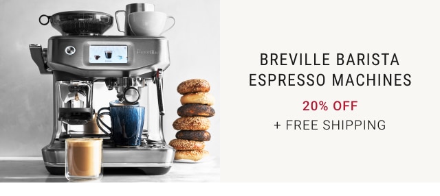 Breville Barista Espresso Machines - 20% off + Free Shipping