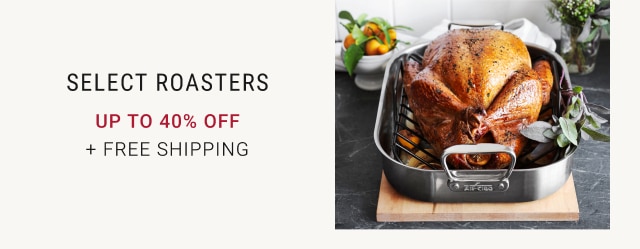 Select Roasters - up to 40% off + Free Shipping