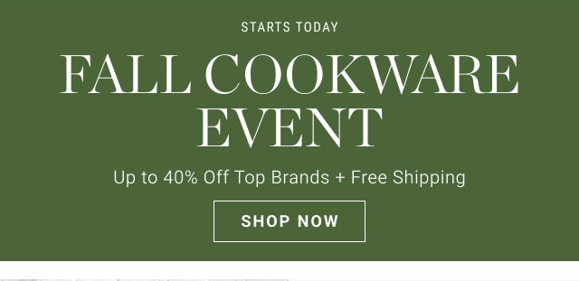 FALL Cookware Event - shop now