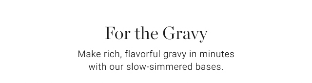 For the Gravy