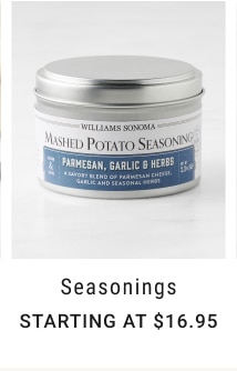 Seasonings - starting at $16.95