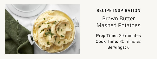 RECIPE INSPIRATION - Brown Butter Mashed Potatoes